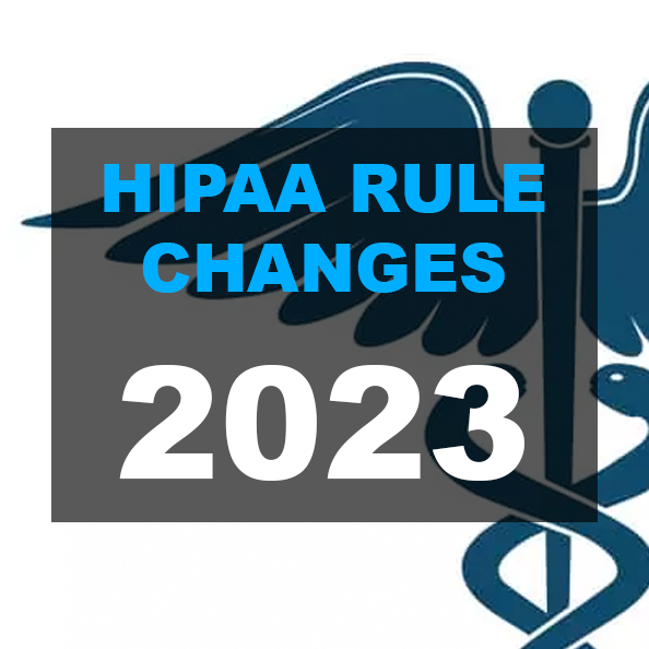 2023 HIPAA Rule Changes. Are You Compliant?