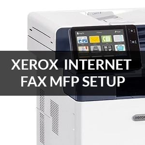 How to setup internet faxing on a Xerox MFP copiers